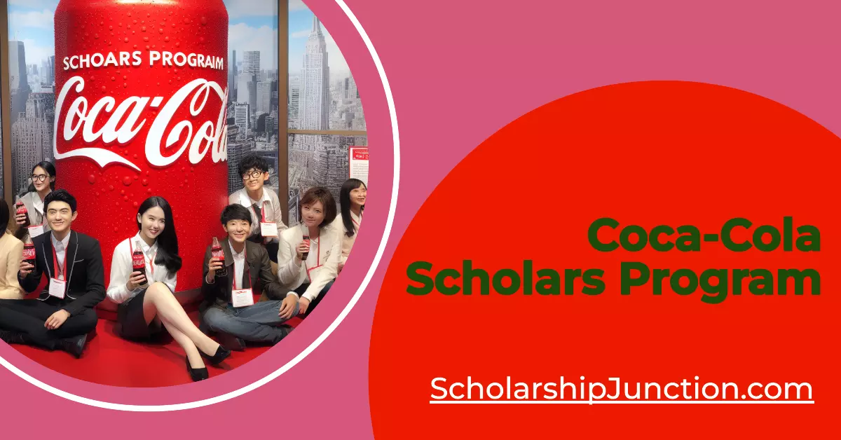 CocaCola Scholars Program Semifinalist 2024 Scholarship Junction🎓